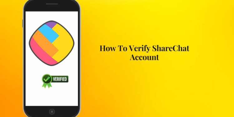 How To Verify ShareChat Account