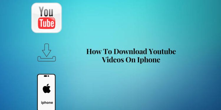 How To Download Youtube Videos On Iphone Without App